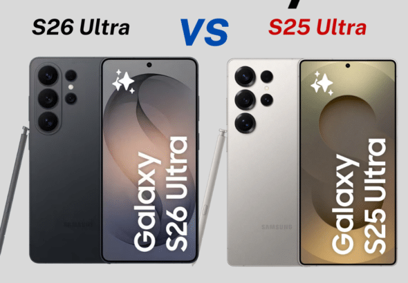 Samsung Galaxy S26 Ultra vs S25 Ultra side by side.